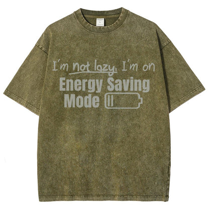 Tees I'm Not Lazy Energy Saving Mode Sarcastic Vintage Distressed T-shirt
