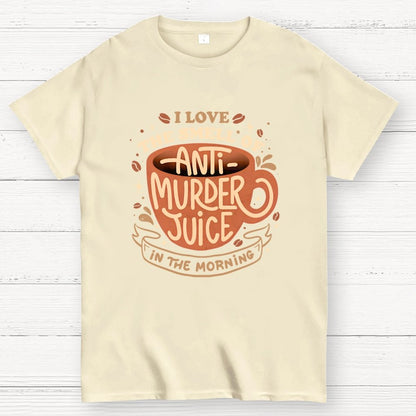 Anti-Murder Juice Geek T-Shirt
