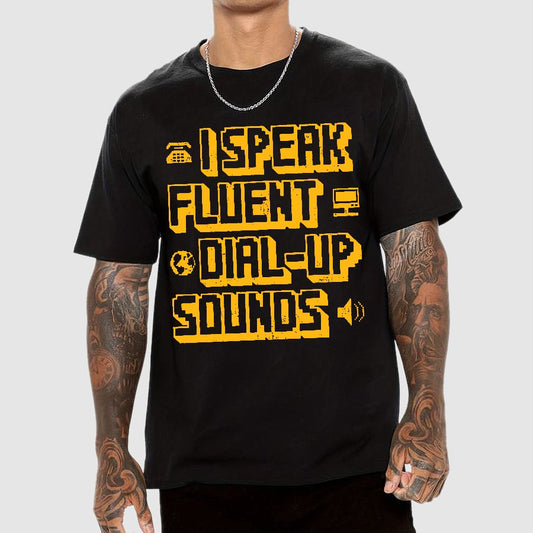 I Speak Fluent Dial-Up Sounds Geek T-Shirt