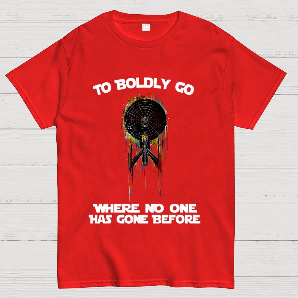 To boldly venture where no one has ventured before Geek T-Shirt