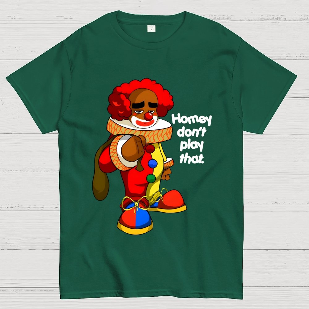 Homey don’t play that Geek T-Shirt