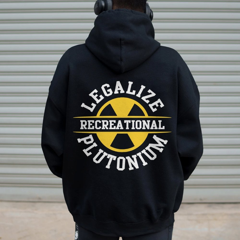 Legalize plutonium recreational Printed Back Unisex Cotton Hoodie