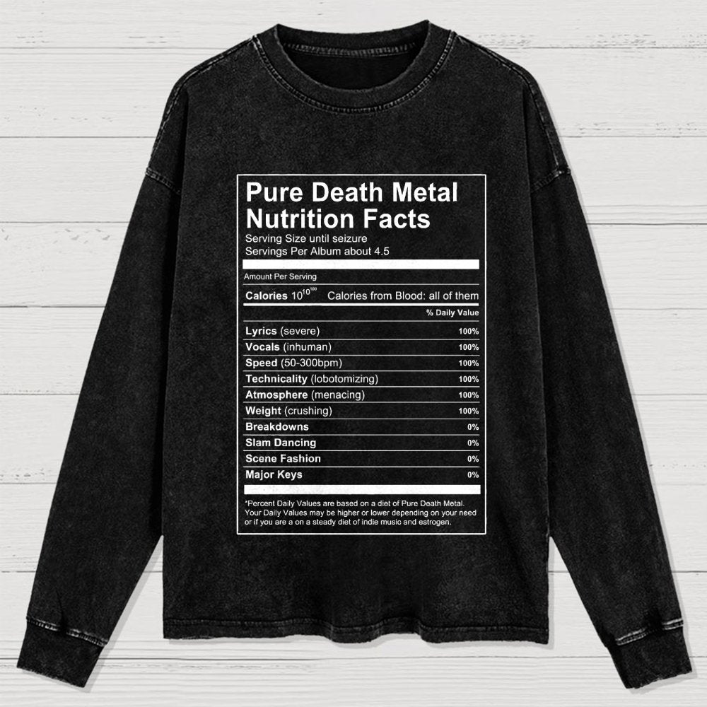 Pure Death Metal Nutrition Facts Washed Long Sleeve Tee