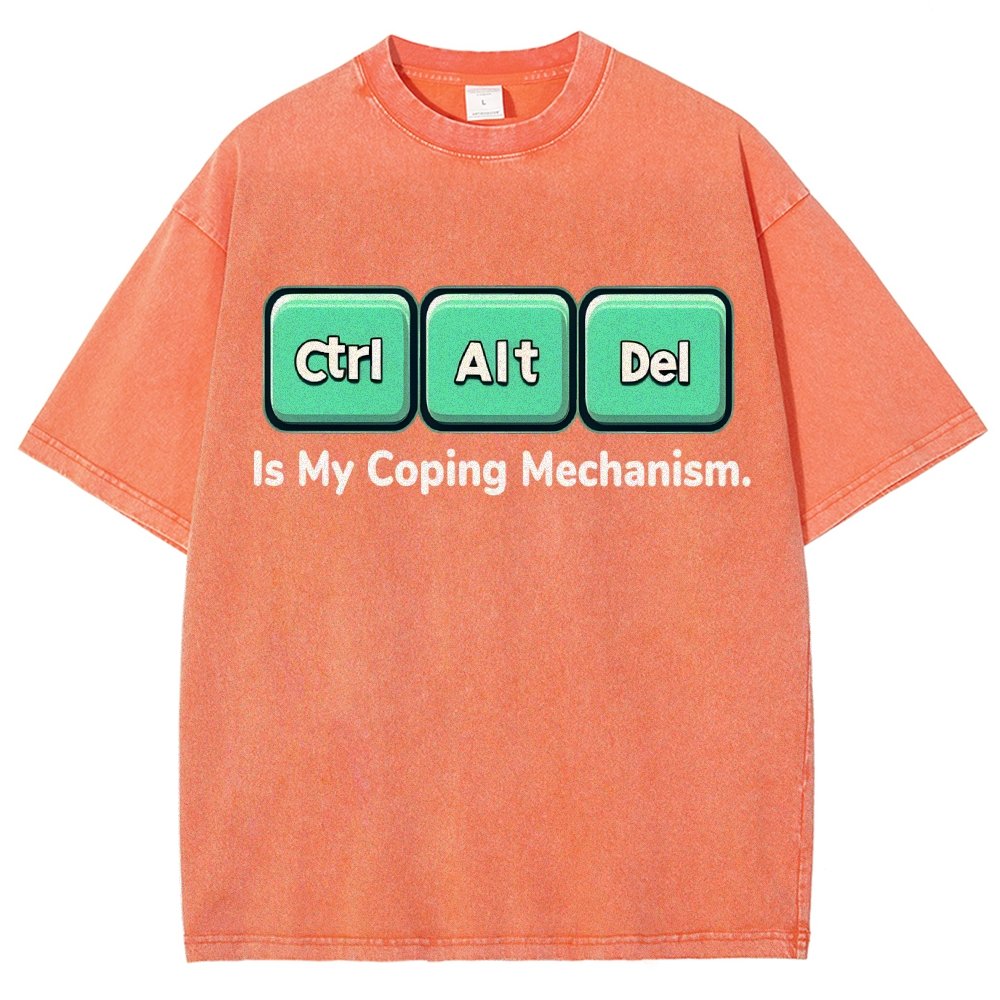 Ctrl + Alt + Del Is My Coping Mechanism Vintage Distressed T-shirt