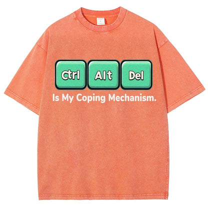 Ctrl + Alt + Del Is My Coping Mechanism Vintage Distressed T-shirt