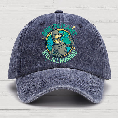 Save The Planet Kill All Humans Geek Cotton Hat