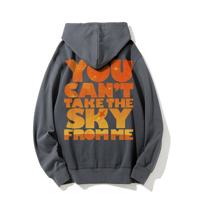 You Can’t Take The Sky Printed Back Unisex Cotton Hoodie