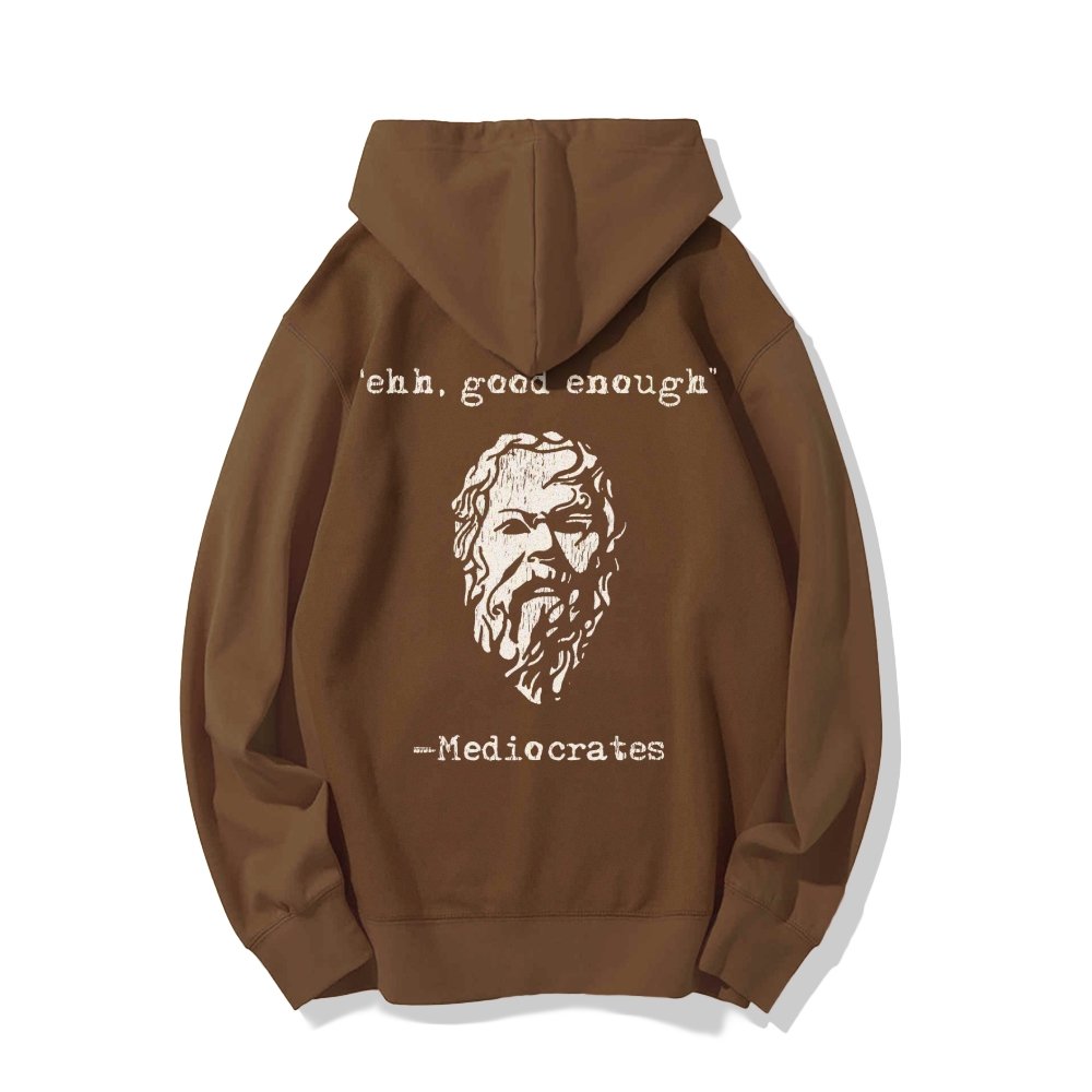 Mediocrates eh Good Enough Printed Back Unisex Cotton Hoodie