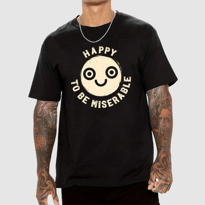 Miserably Happy Geek T-Shirt