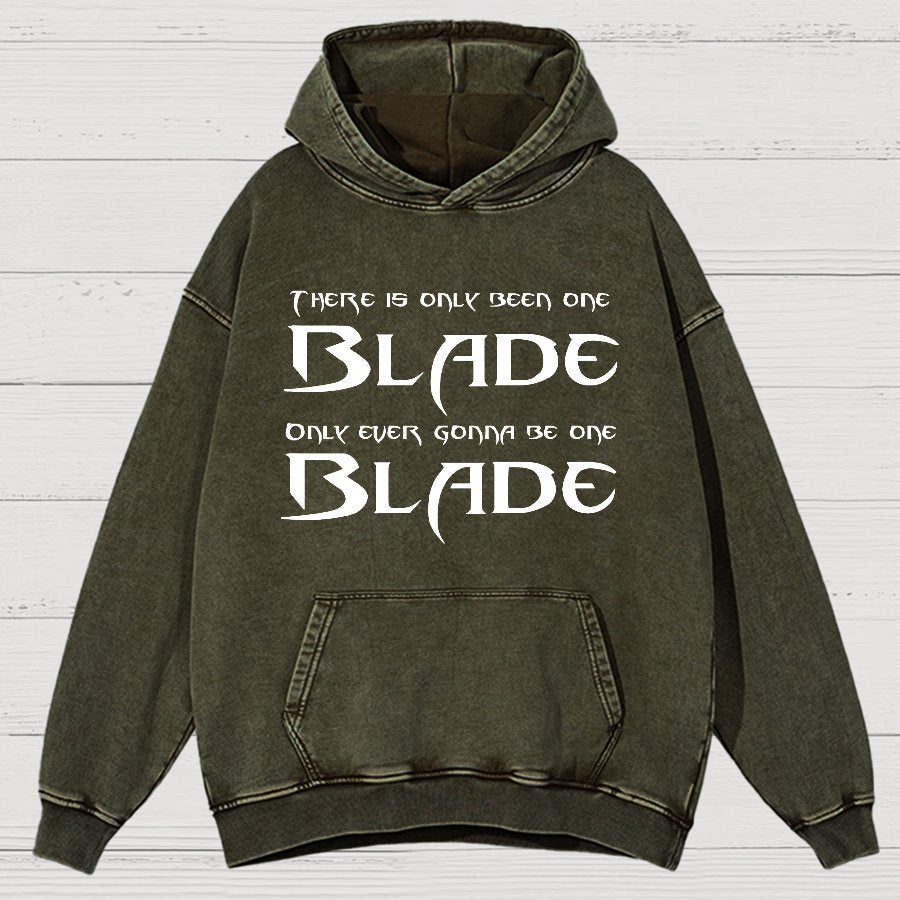 There Is Olny Been One Blade Vintage Distressed Hoodie