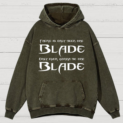 There Is Olny Been One Blade Vintage Distressed Hoodie
