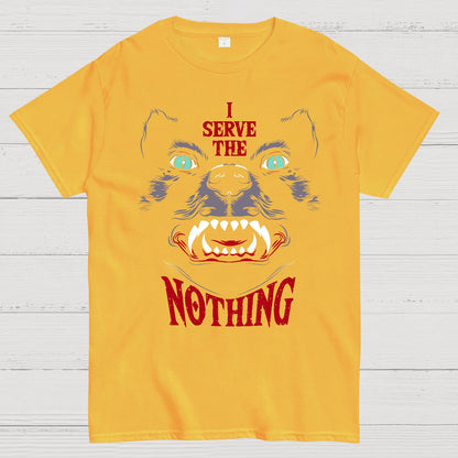 I Serve The Nothing Geek T-Shirt