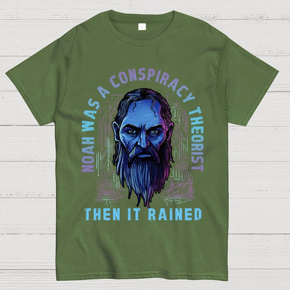 Noah Was A Conspiracy Theorist Unisex Geek T-Shirt