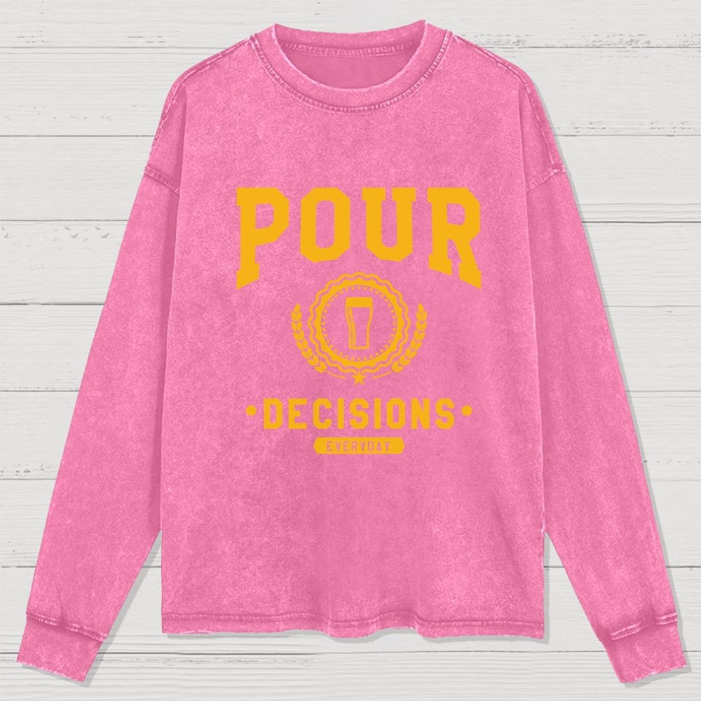 Pour Decisions Washed Long Sleeve Tee