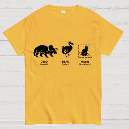 Dead Dead Maybe(Schrodingers Cat) Geek T-Shirt