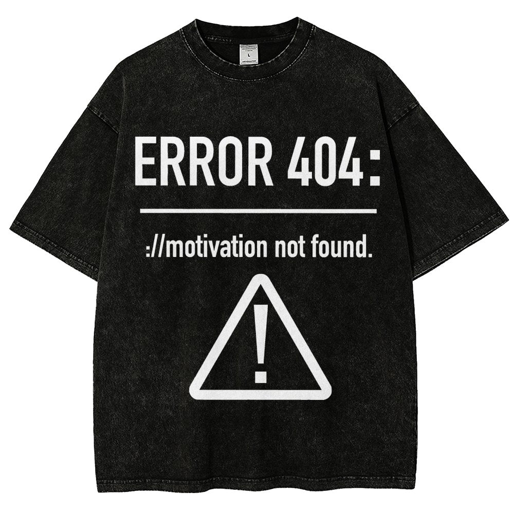 Error 404 Motivation Not Found Vintage Distressed T-shirt