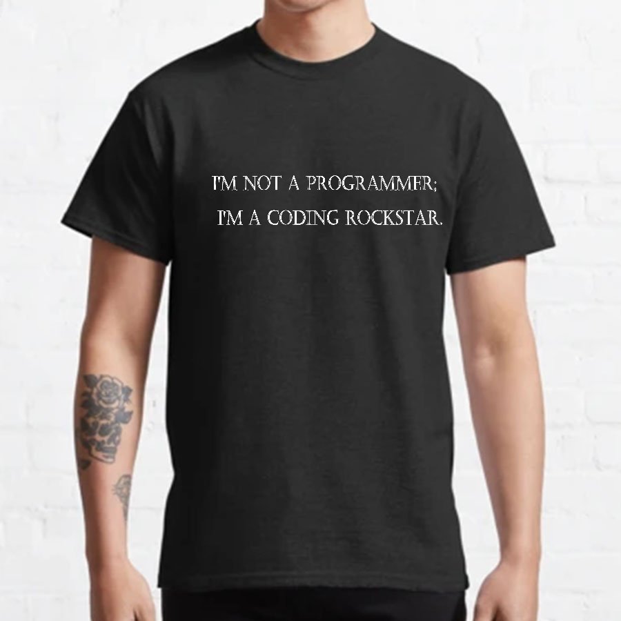 I'm Not A Programmer I'm A Coding Rockstar Nerd T-Shirt