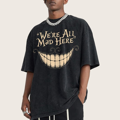 We're All Mad Here Vintage Distressed T-shirt
