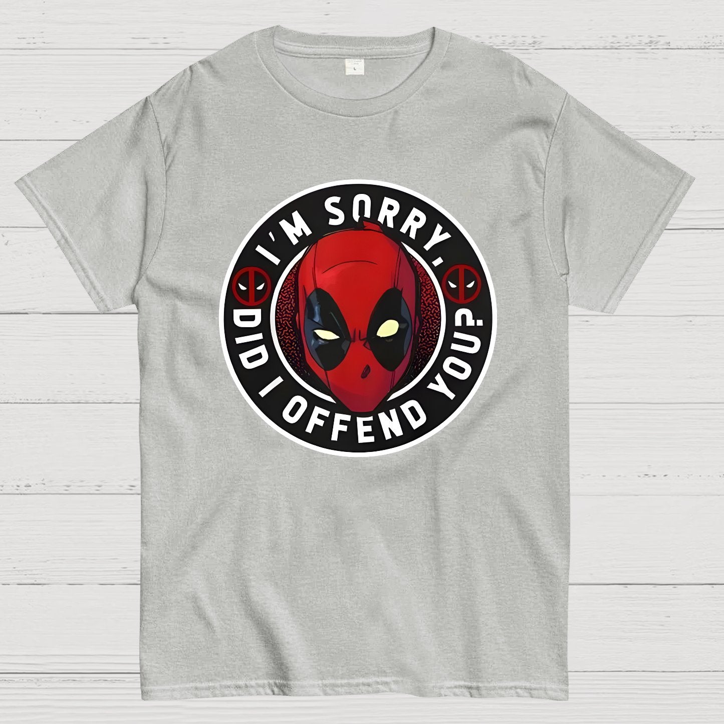 I Am Sorry Did I Offend You Geek T-Shirt