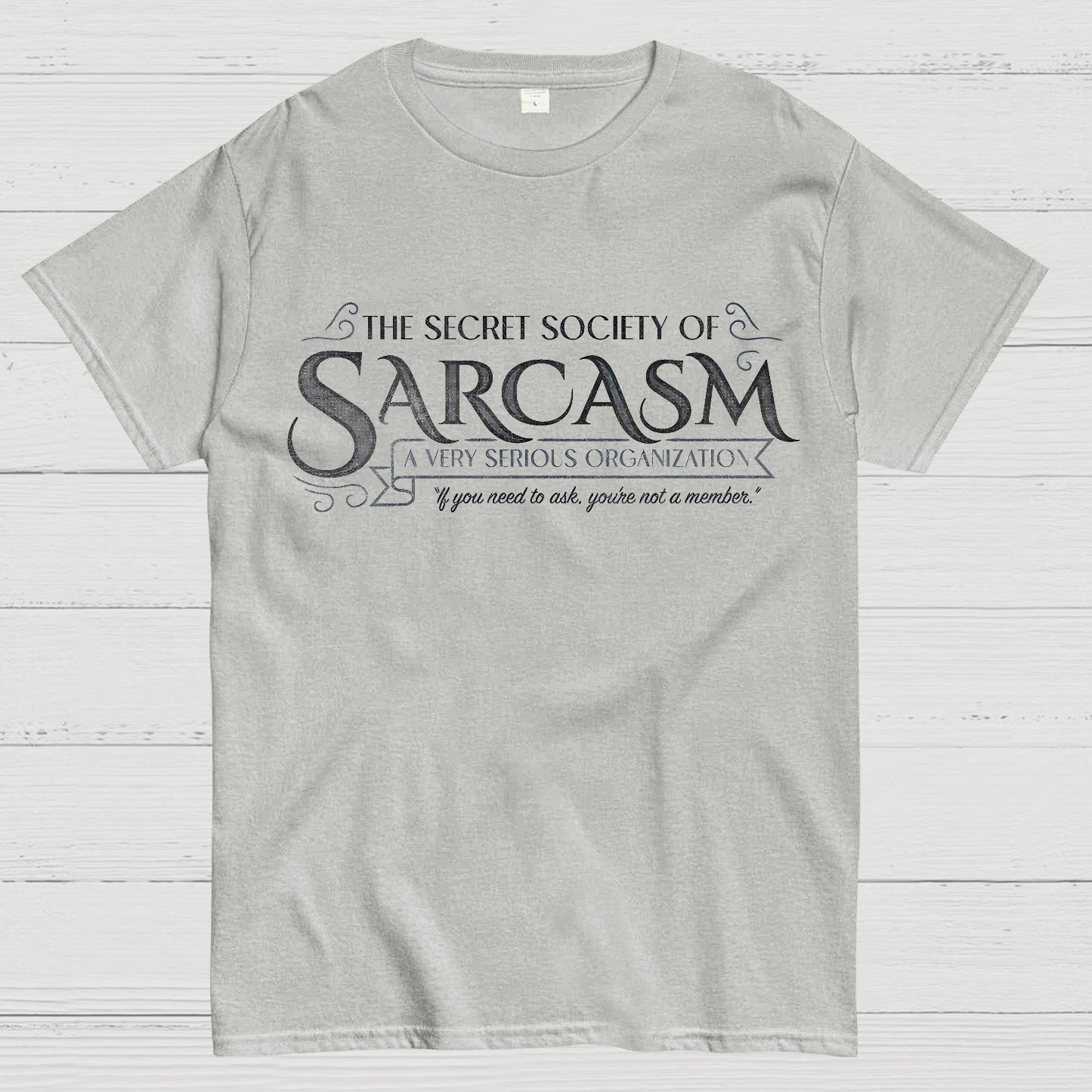 Secret Society of Sarcasm Geek T-Shirt