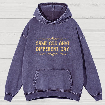 Same Old Stuff Different Day Vintage Distressed Hoodie
