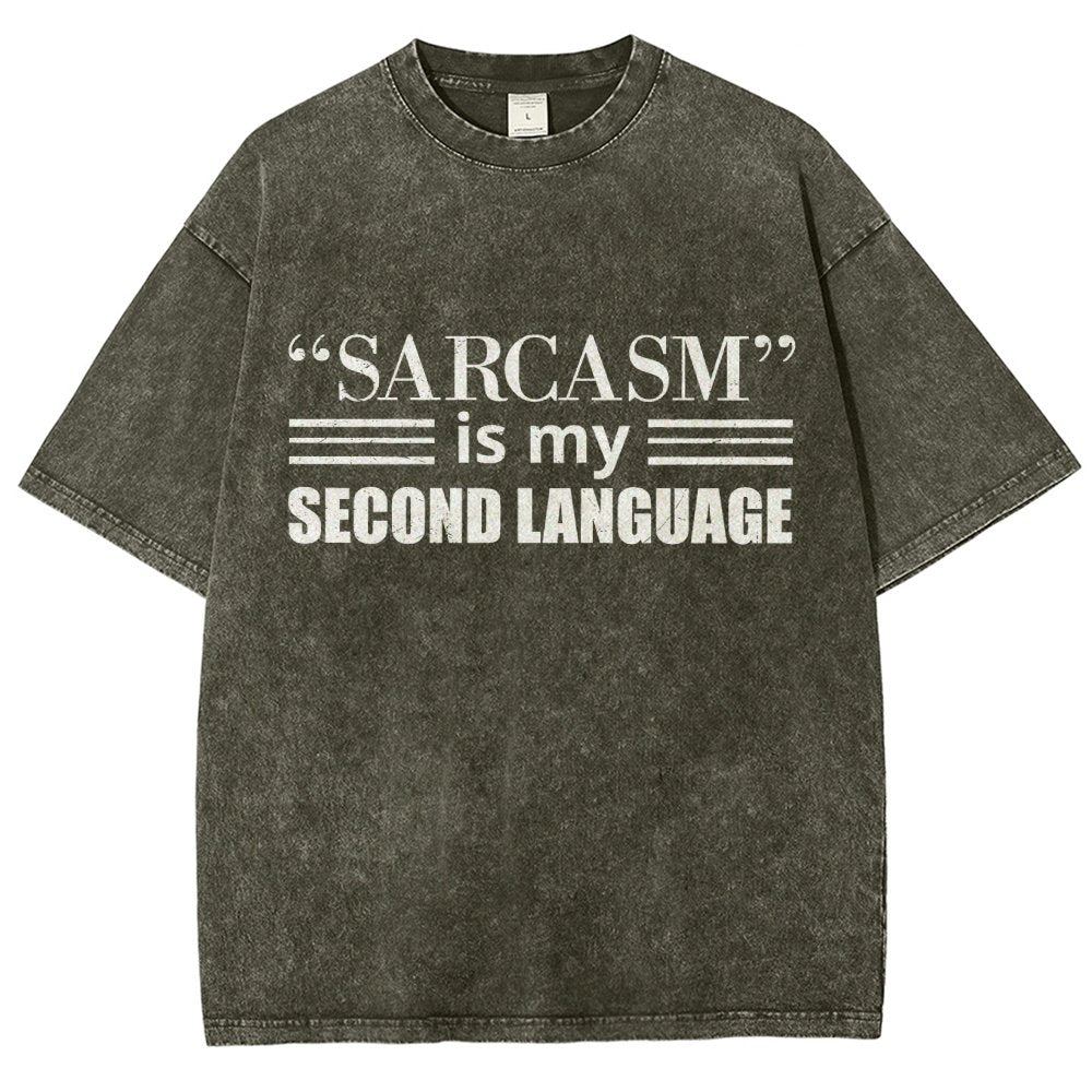 Sarcasm is my Second Language Humor Vintage Distressed T-shirt