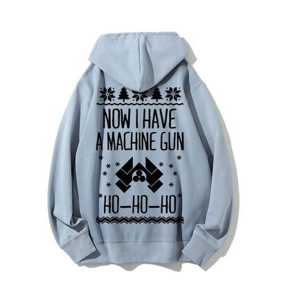 Now I Have a Machine Gun Ho-Ho-Ho Printed Back Unisex Cotton Hoodie