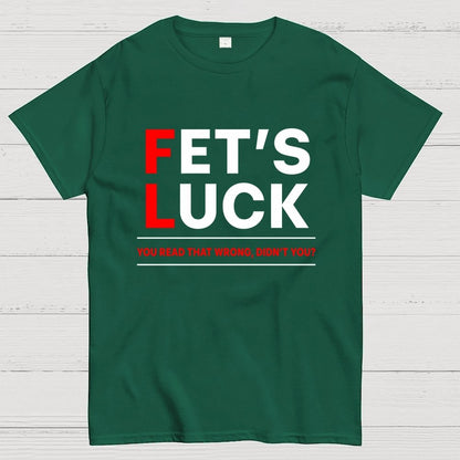 Get's Luck Geek T-Shirt