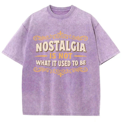 Nostalgia Is Not What It Used To Be Vintage Distressed T-shirt