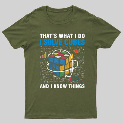Competitive Puzzle I Solve Cubes And I Know Thing Cubing Nerdy T-Shirt