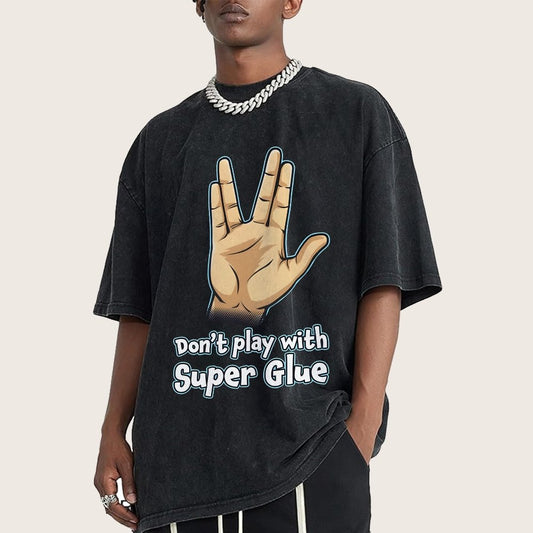 Don't Play With Super Glue Vintage Distressed T-shirt