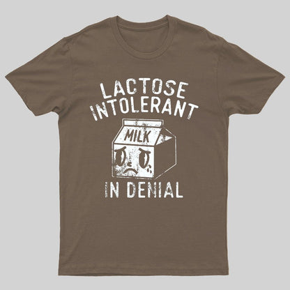 Lactose Intolerant In Denial Geeky T-Shirt