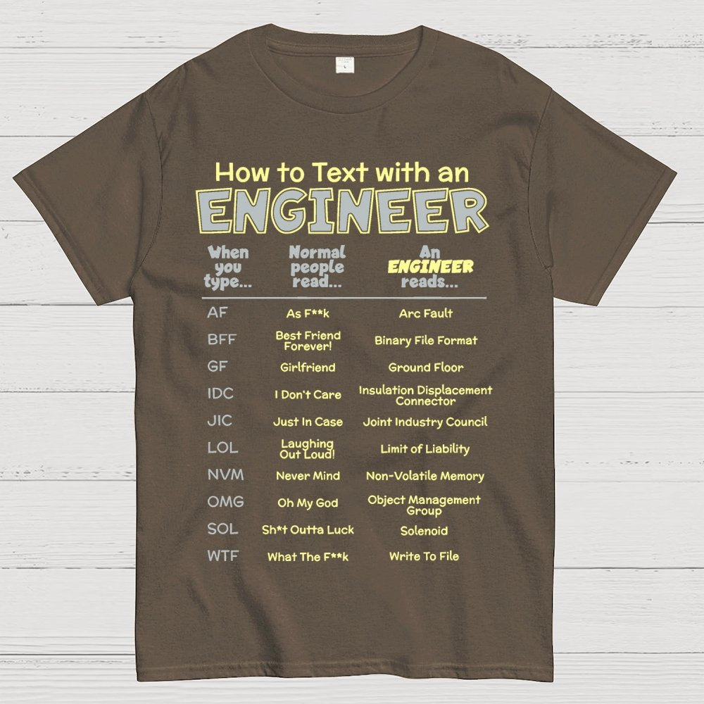 How To Text With An Engineer Funny Geek T-Shirt