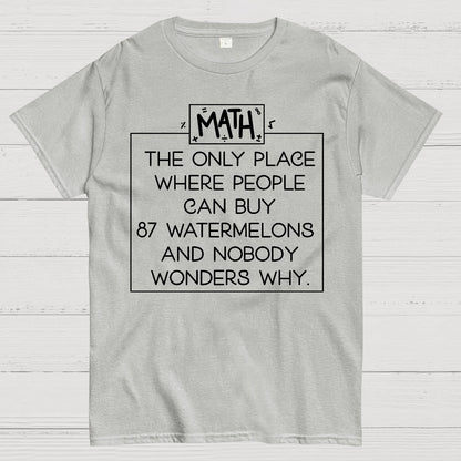 Mathematics - Interesting Sayings Geek T-Shirt