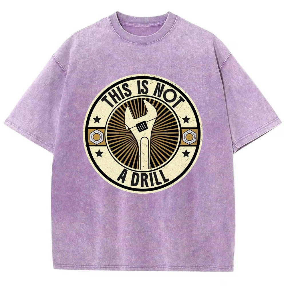 This is Not A Drill Vintage Distressed T-shirt
