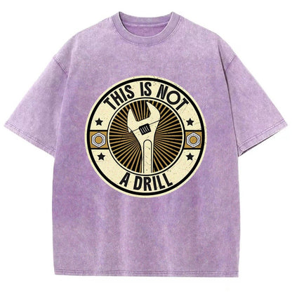 This is Not A Drill Vintage Distressed T-shirt