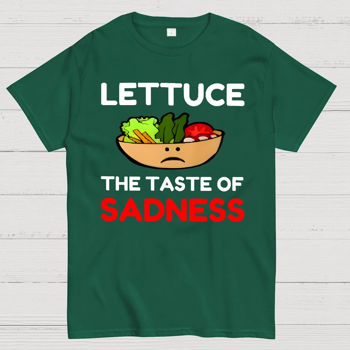 Lettuce The Taste Of Sadness Geek T-Shirt