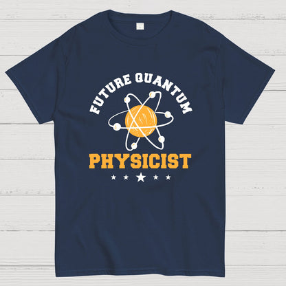 Future Quantum Physicist Geek T-Shirt
