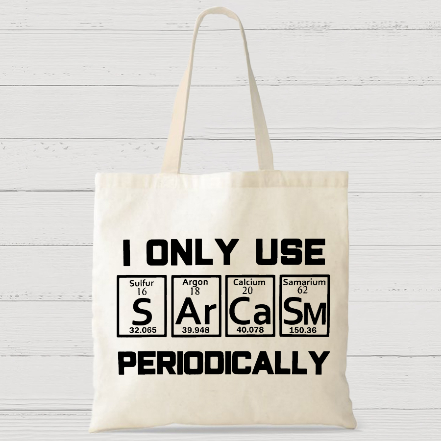 Sarcasm Periodic Table Element Weird Science Casual Classic Canvas Bag