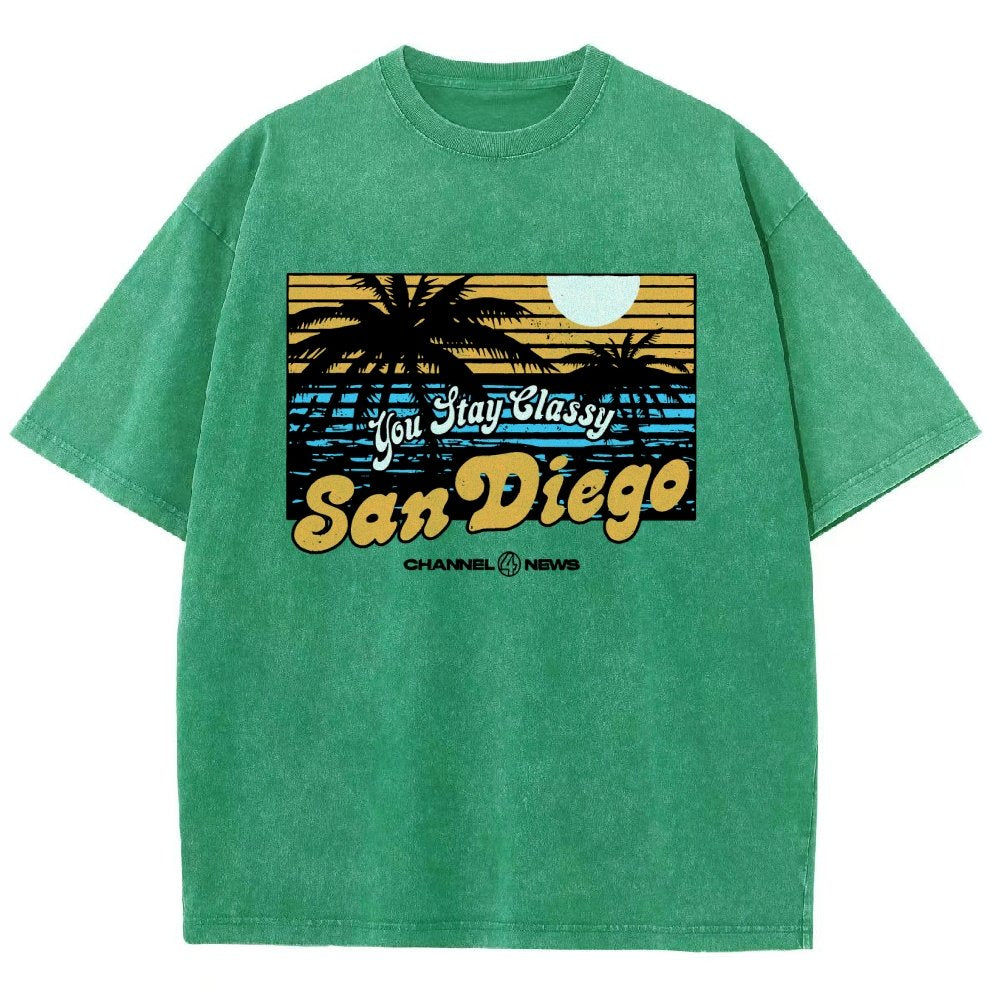 You Stay Classy San Diego Vintage Distressed T-shirt