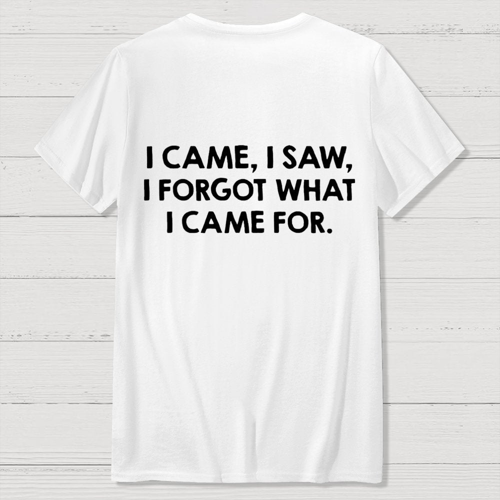I Came and Saw Funny Back Printing Geek T-Shirt
