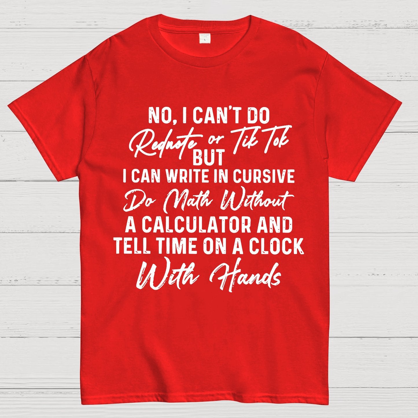 No I Can't Do Rednote Or TikTok  Geek T-Shirt