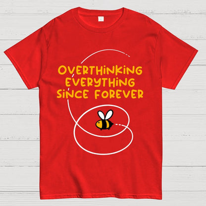 Overthinker Bee Geek T-Shirt