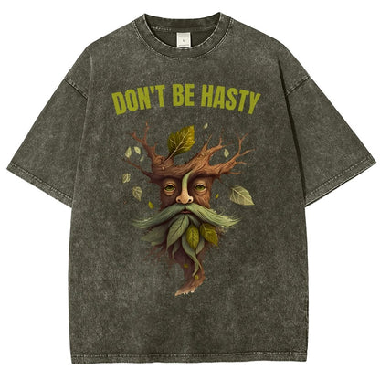 Dont be Hasty - Fantasy Vintage Distressed T-shirt