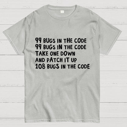 99 Bugs In The Code Geek T-Shirt