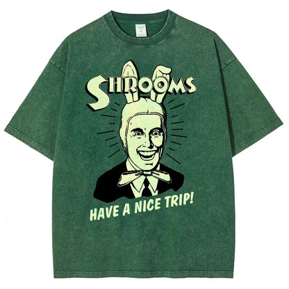 Shrooms Have A Nice Trip Funny Vintage Distressed T-shirt