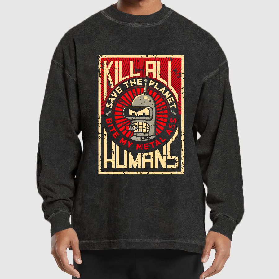 Save The Earth And Kill All Humans Washed Long Sleeve Tee