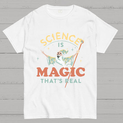 Science Is Magic That‘s Real Geek T-Shirt