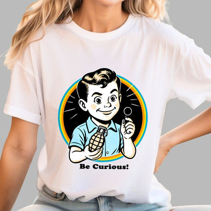 Be Curious! Geek T-Shirt