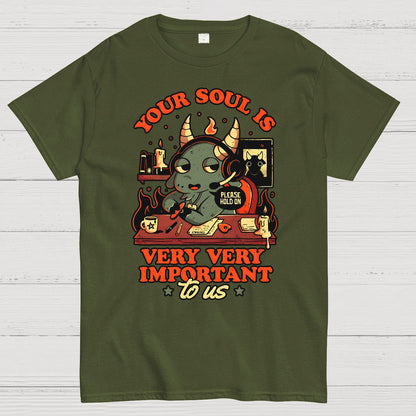 Your Soul Is Important Geek T-Shirt